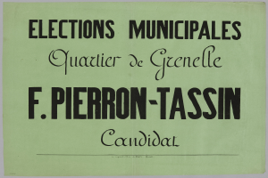 Ein grünes Plakat mit weißer Schrift, die 'Elections Municipales Quartier de Grenelle F. Pierron-Tassin Candidat' lautet, vor einem weißen Hintergrund.